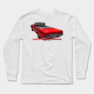 1963 Pontiac LeMans Convertible Long Sleeve T-Shirt